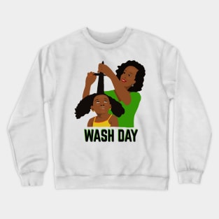 Wash Day Black Mom Styling Daughter Natural Hair Crewneck Sweatshirt